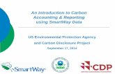 An Introduction to Carbon Accounting & Reporting using ... · US Environmental Protection Agency and Carbon Disclosure Project September 17, 2014 An Introduction to Carbon Accounting