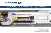 TRUMPF LASERCELL TLC 1005 - maschinen-kistner.de€¦ · B axis (swivel movement at Y) Swivel range +- 120° Machine basic body -welded one-piece frame, performed as a welded construction