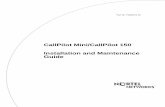 CallPilot Mini//150 Installation and Maintenance Guide Call Pilot... · 3 CallPilot Mini/CallPilot 150 Installation and Maintenance Guide Contents Preface ...