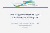 Wind Energy Development and Eagles: Estimated … Energy Development and Eagles: Estimated Impacts and Mitigation Taber Allison ... (Aquila chrysaetos) ... Turbine Hazardous Area (δ)