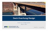 Deck Overhang Design - Minnesota Department of ... · • Detailed updates –deck overhang design 5/17/2017 Bridge Office | mndot.gov/bridge 2. Old Practice ... • New guidance