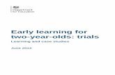 Early learning for two-year-olds: trials - Welcome to … learning for two-year-olds: trials 2 Contents 3 INTRODUCTION 4 Context 4 Aim of the trials 5 Selection of trial authorities