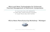 Micro Nano Michigan-km-abc2-jmnano-microworkshop.com/proceedings/slides/Kaiser_Matin.pdf · Micro/Nano Manufacturing Workshop - Michigan Dr. Avram Bar-Cohen, PM, DARPA/MTO ... •