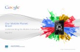 Our Mobile Planet: Brazil - Mobile Marketing Association · Our Mobile Planet: Brazil . Google Conﬁdential and Proprietary Executive Summary 2 ... video, social networking, mobile