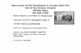New ways of life developed in Europe after the fall of the ...cfsd.chipfalls.k12.wi.us/faculty/pomiette/world_history/notes/... · New ways of life developed in Europe after the fall