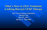 What's New in OSA Treatment; Looking Beyond CPAP … · Increased resp. drive & sympathetic tone ... tongue forward. ... determine the safety and effectiveness of the Winx System