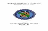 Oklahoma State Bureau of Investigation Livescan Interface Specifications...The OSBI OTN is a 10-byte field, the first 9 bytes are numeric and the 10 th ... Oklahoma State Bureau of