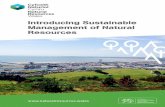Introducing Sustainable Management of Natural Resources · A poorly managed environment increases the ... Sustainable management of natural resources is defined ... Whilst many of