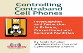 Controlling Contraband Cell Phones - Cell phone … · 1 Controlling Contraband Cell Phones Contraband has been around as long as there have been prisoners, but contraband cell phones