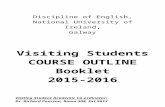 SECOND YEAR COURSE OUTLINES · Web viewDiscipline of English, National University of Ireland, Galway Visiting Students COURSE OUTLINE Booklet 2015-2016 Visiting Student Academic Co-ordinator: