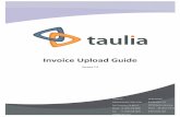 Invoice Upload Guide v1.0 - Amazon Web Servicesstatic.taulia.com.s3.amazonaws.com/portal/Documentation/Invoice... · Uploading!invoice!files!with!credit!notes!(memos)!is!not!availableat!this!time.!!If!you