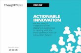 ACTIONABLE INNOVATION - ThoughtWorksinfo.thoughtworks.com/rs/.../ebook-actionable-innovation-toolkit.pdf · Chapter 3 - Taking Action 22 ... ThoughtWorks and others have identiﬁed