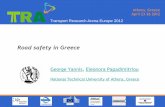 Road safety in Greece - NRSO safety in Greece George Yannis, ... The 1st national road safety plan ... Periodical technical inspections are compulsory for all vehicles ...