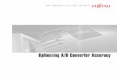 Optimizing A/D Converter Accuracy - Fujitsu Global€¦ · Optimizing A/D Converter Accuracy The A/D converters based on the successive-approximation register architecture can achieve