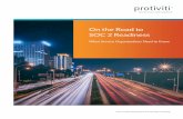 On the Road to SOC 2 Readiness - Protiviti - United States the Road to SOC 2 Readiness ... of choice — to the point that many organizations ... (SOC 1, previously SAS 70) and controls