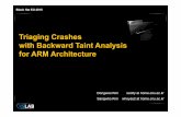 eu-15-Kim Triaging-Crashes-With-Backward-Taint-Analysis ... · crash point is affected by the user input. ... Crash Point ①Leave trace log ... eu-15-Kim_Triaging-Crashes-With-Backward-Taint-Analysis-For-ARM-Architecture.pptx