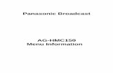AG-HMC150 Menu Information - Panasonic · AG-HMC150 Menu Information . 82 Using the setup menus ... ATW LOCK: Fixes the white balance value when the button is pressed during ATW.