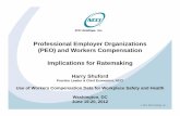 Professional Employer Organizations (PEO) and … · 2012 NCCI Holdings, Inc. Professional Employer Organizations (PEO) and Workers Compensation Implications for Ratemaking Harry