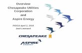 Overview Chesapeake Utilities Corporation and … Chesapeake Utilities Corporation and Aspire Energy PIOGA April 2, 2015 Jack Lewnard