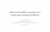 External qualitiy assurance in molecular testing of NSCLC · External qualitiy assurance in molecular testing of NSCLC ... presentation: Murray S. Lungscape ... Murray S. Lungscape
