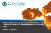 Accelerated Product Development for Phase I/II Clinical .... Vrolijk .pdf · Clinical Evaluation –Balancing Science, Time and Cost ... Presentation Outline Cell line development