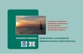 WORKING TOGETHER: DEVELOPING A … TOGETHER: DEVELOPING A COOPERATIVE RESEARCH PROJECT AND PROPOSAL A Guide for Fishermen and Others Interested in Participating in …
