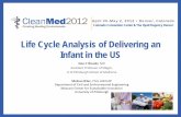 Life Cycle Analysis of Delivering an Infant in the US · Life Cycle Analysis of Delivering an Infant in the US ... Waste produced from one NSVD. ... – Surgical instruments –reusable