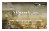 FCS Program Overview 12/20/2005 10:53:20 AM FCS Program Overview 9tthh Annual Army Small Business Conference John Kelley Director - Supplier Management & Procurement Future Combat