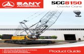 Crawler Crane - SANY America€¢ Main Boom & Fixed Jib Configurations Product Guide SCC8150 Crawler Crane 2 | SCC8150 The dependable way To lifT your produCTion Look to SANY America