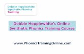 Debbie Hepplewhites Online - Phonics Training Onlinephonicstrainingonline.com/wp-content/uploads/2015/06/Module_1_Part... · Debbie Hepplewhites Online ... understanding of teachers