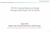 FY2012 Annual Report on Energy (Energy White Paper … · FY2012 Annual Report on Energy ... ONGC acquired an interest in the Kashagan oil field, ... communication between related