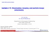Lecture # 11: Illumination, imaging, and particle image ... · ... Willert, Wereley, Kompenhans, “Particle image velocimetry: ... The photoelectric effect: ... method is preferred