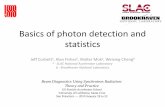 Basics of photon detection and statistics - USPASuspas.fnal.gov/materials/10UCSC/Lecture_4a_PhotonDetection.pdfBasics of photon detection and statistics Beam Diagnostics Using Synchrotron