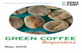 GREEN COFFEE Importers - Online Learning for · List of Green Coffee Importers 4 USA & Canada 10 Europe 14 Australia 16 Asia 18 How to Get Listed I started to work with coffee in