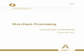 Merchant Processing - FFIEC IT Examination Handbook … ·  · 2009-12-22balance-sheet contingent liabilities that may result in losses to the bank. Most merchant processing transactions