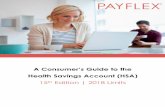 A Consumer’s Guide to the Health Savings Account (HSA) · A Consumer’s Guide to the Health Savings Account (HSA) ... delivery of complete health care banking services for ...