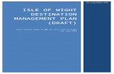 isle of wight destination management plan (DRAFT) IoW DMP version... · Web viewppendix A for details of domestic visitor trends, Island visitor perceptions and a SWOT analysis which