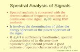 Spectral Analysis of Signals - Signal and Image …sip.cua.edu/res/docs/courses/ee515/chapter11/ch11-1.pdf1 Spectral Analysis of Signals • Spectral analysis is concerned with the