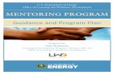 MENTORING PROGRAM - Department of Energy · MENTORING PROGRAM Guidance and Program ... Selection, Criteria, Matching Methods to Consider ... • Renews enthusiasm for the role of