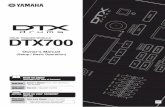 DRUM TRIGGER MODULE DTX700 - Yamaha Corporation · Type of Equipment : Drum Trigger Module Model Name : DTX700 This device complies with Part 15 of the FCC Rules. Operation is subject