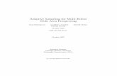 Adaptive Sampling for Multi-Robot Wide Area Prospectingggordon/CMU-RI-TR-05-51.pdf · Adaptive Sampling for Multi-Robot Wide Area Prospecting ... crucial to planning these ... efﬁciency