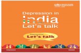 Depression in India Let s talk 5 April 2017 Rev burden of depression in India is high 5 Depression in primary health care settings 5 Mortality associated with depression 5 Depression