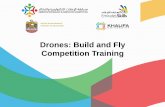 Drones: Build and Fly Competition Trainingevents.kustar.ac.ae/.../2015/02/Drones-Build-and-Fly-Training.pdf · • Drones: Build and Fly ... instructions to assemble a drone unit