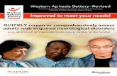 Western Aphasia Battery–Revised · If you already rely on the WAB – you’ll appreciate all the improvements in the new Western Aphasia Battery–Revised (WAB–R) Maintains structure,