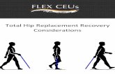 Total Hip Replacement Recovery Considerations · Total Hip Replacement Recovery Considerations . ... Tosan Okoro1,2*, ... Okoro et al. BMC Musculoskeletal Disorders ...