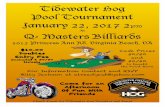 Tidewater Hog Pool Tournament January 22, 2017 2PM Flyer 2017.pdfClosed Event for Tidewater Hog Members and Guest Tidewater Hog Pool Tournament January 22, 2017 2 PM At Q- Masters
