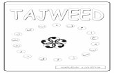 COMPILED BY: S. COLLECTOR - …€¦ · Lesson 1 WHAT IS TAJWEED? We practice and learn the rules of how to read the holy Quraan correctly Who invented Tajweed? The holy Quraan was