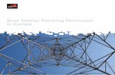 Base Station Planning Permission In Europe 20.6V/m norm for all RF sources. Planning Authority Regional administrations Requirements for planning permission Planning has to comply