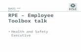 [PPT]Why should I wear my respirator? - Health and Safety … · Web viewHealth and Safety Executive RPE – Employee Toolbox talk Health and Safety Executive Tool Box Presentation