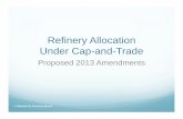 Refinery Allocation Under Cap-and-Trade Allocation Under Cap-and-Trade ... •Presentation and proposed CWB language posted at ... Delayed Coker Fluid Catalytic ...